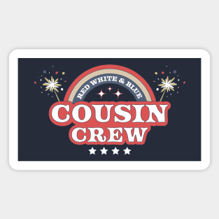 Red White and Blue Cousin Crew 4th of July Magnet